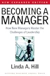 Becoming a Manager: How New Managers Master the Challenges of Leadership