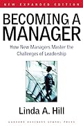 Cover of Becoming a Manager: How New Managers Master the Challenges of Leadership