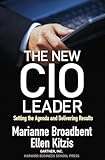 The New Cio Leader Setting The Agenda And Delivering Results