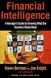 Financial Intelligence A Managers Guide To Knowing What The Numbers Really Mean