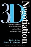 3-d Negotiation: Powerful Tools to Change the Game in Your Most Important Deals