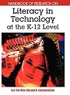 Handbook of research on literacy in technology at the K-12 level