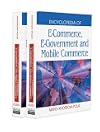 Encyclopedia of E-commerce, E-government and Mobile Commerce