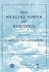 The Healing Power of Kindness, Vol. 2: Forgiving Our Limitations