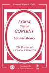 Form versus Content: Sex and Money