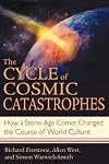 The Cycle of Cosmic Catastrophes: How a Stone-Age Comet Changed the Course of World Culture