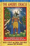 The Anubis Oracle A Journey Into The Shamanic Mysteries Of Egypt