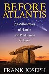 Before Atlantis: 20 Million Years of Human and Pre-Human Cultures