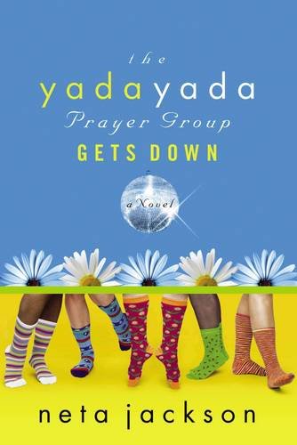 The Yada Yada Prayer Group Gets Down book cover