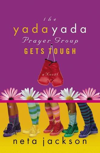 The Yada Yada Prayer Group Gets Tough book cover