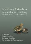 Laboratory Animals in Research and Teaching: Ethics, Care, and Methods