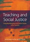 Teaching And Social Justice: Integrating Multiculutral And Feminist Theories In The Classroom