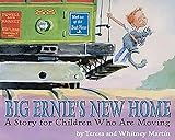 Big Ernies New Home A Story For Children Who Are Moving