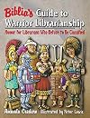 Biblia's Guide to Warrior Librarianship: Humor for Librarians Who Refuse to Be Classified