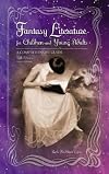Fantasy Literature for Children and Young Adults: A Comprehensive Guide