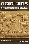 Classical Studies: A Guide to the Reference Literature