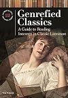 Genrefied Classics: A Guide to Reading Interests in Classic Literature