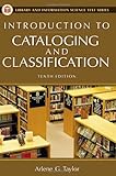 Introduction To Cataloging And Classification 10th Edition Library And Information Science Text Series