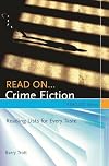Read On...Crime Fiction: Reading Lists for Every Taste (Read On Series)