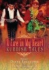 A Fire In My Heart: Kurdish Tales