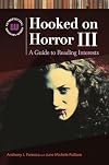 Hooked on Horror III: A Guide to Reading Interests