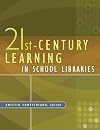 21st-Century Learning in School Libraries