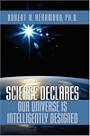 Science Declares Our Universe IS Intelligently Designed