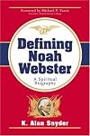 Noah Webster: A Spiritual Biography