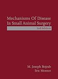 Mechanisms Of Disease In Small Animal Surgery