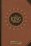 The Gospel of the King: A Commentary on Matthew