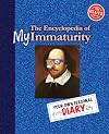 The Encyclopedia of My Immaturity: Your Own Personal Diary-ah