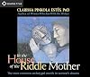 In the House of the Riddle Mother