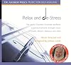 Relax and De-Stress: Dr. Andrew Weil's Music for Self-Healing