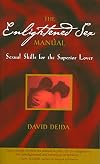 The Enlightened Sex Manual: Sexual Skills for the Superior Lover