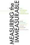 Measuring the Immeasurable: The Scientific Case for Spirituality