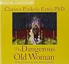 The Dangerous Old Woman