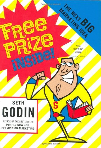Free Prize Inside!: The Next Big Marketing Idea book cover