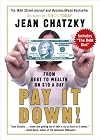 Pay It Down! From Debt to Wealth on $10 a Day