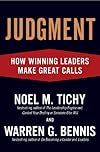 Judgment: How Winning Leaders Make Great Calls