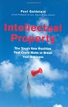 Intellectual Property: The Tough New Realities That Could Make or Break Your Business