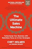 The Ultimate Sales Machine Turbocharge Your Business With Relentless Focus On 12 Key Strategies