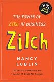 Zilch The Power Of Zero In Business