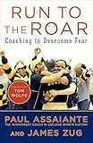 Run To The Roar Coaching To Overcome Fear