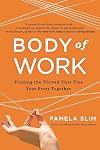Body of Work: Finding the Thread That Ties Your Story Together