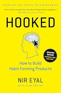Hooked: Build Habit-Forming Products