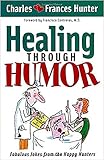 Healing Through Humor Fabulous Jokes From The Happy Hunters