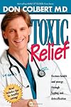 Toxic Relief: Restore health and energy through fasting and detoxification