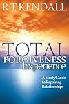 Total Forgiveness Experience: A Study Guide to Repairing Relationships