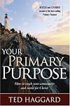 Your Primary Purpose: How to reach your community and world for Christ