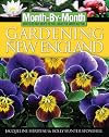Month-By-Month Gardening in New England